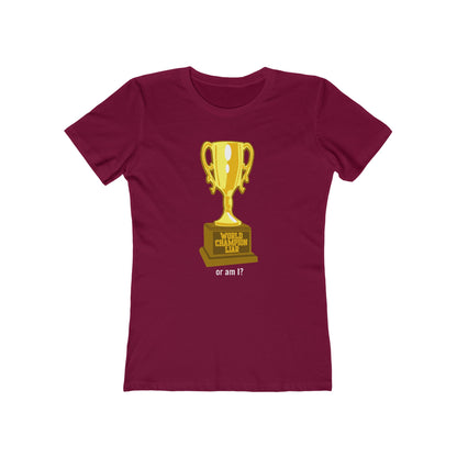 World Champion Liar - Or Am I? - Women’s T-Shirt
