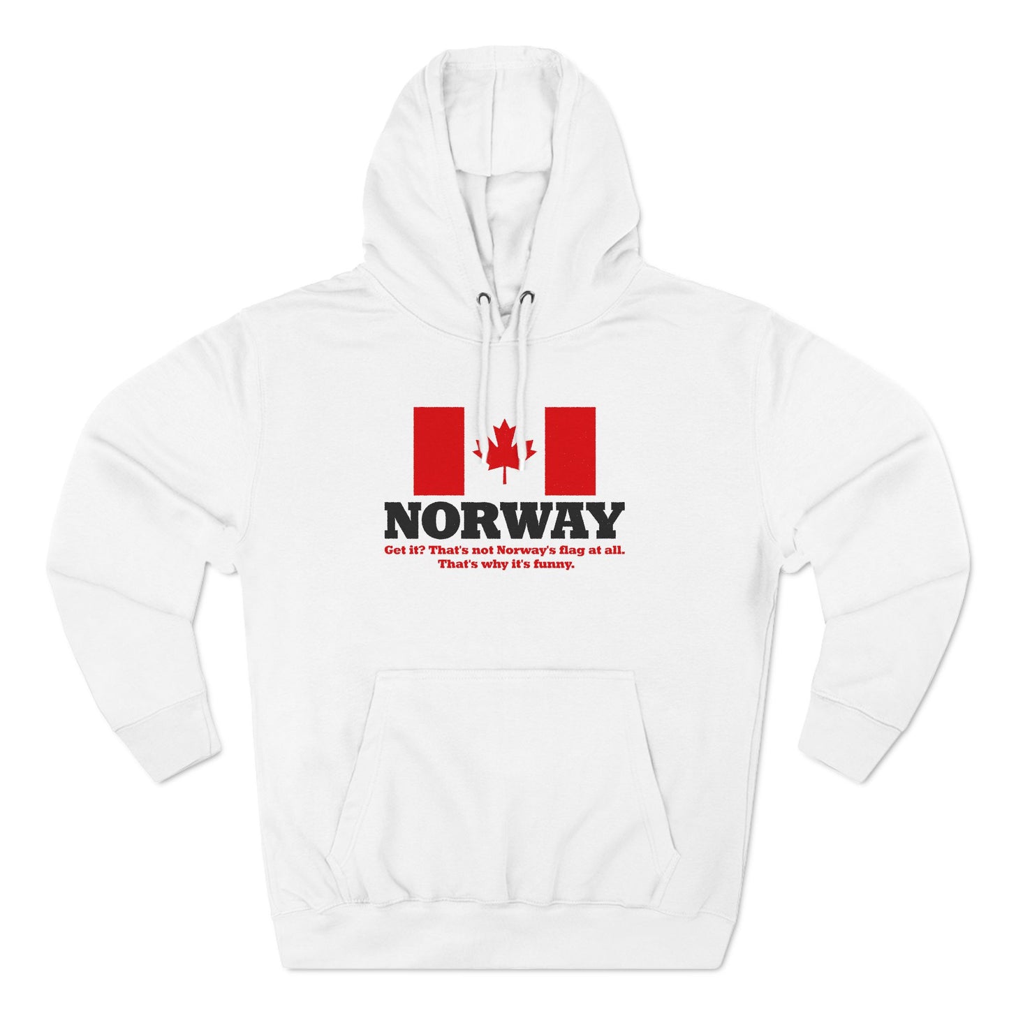 Norway - Get It? That's Not Norway's Flag At All. - Hoodie