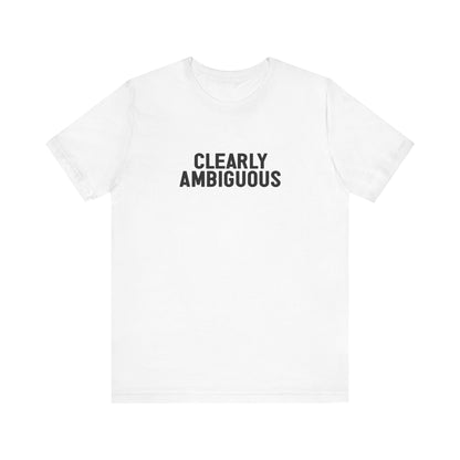 Clearly Ambiguous - Men's T-Shirt