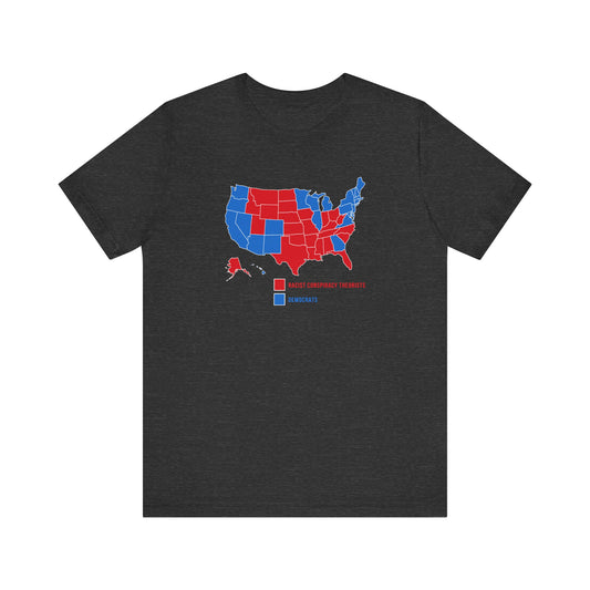 Democrats (Blue States) - Racist Conspiracy Theorists (Red States) - Men's T-Shirt