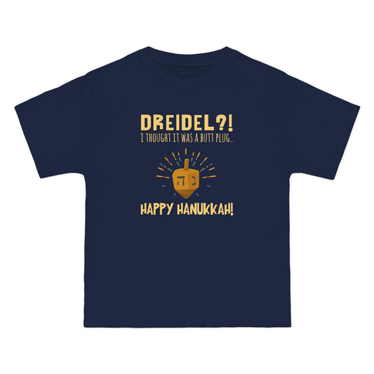 Dreidel? I Thought That Was A Butt Plug. Uh...Happy Hanukkah! - Men's Heavyweight T-Shirt