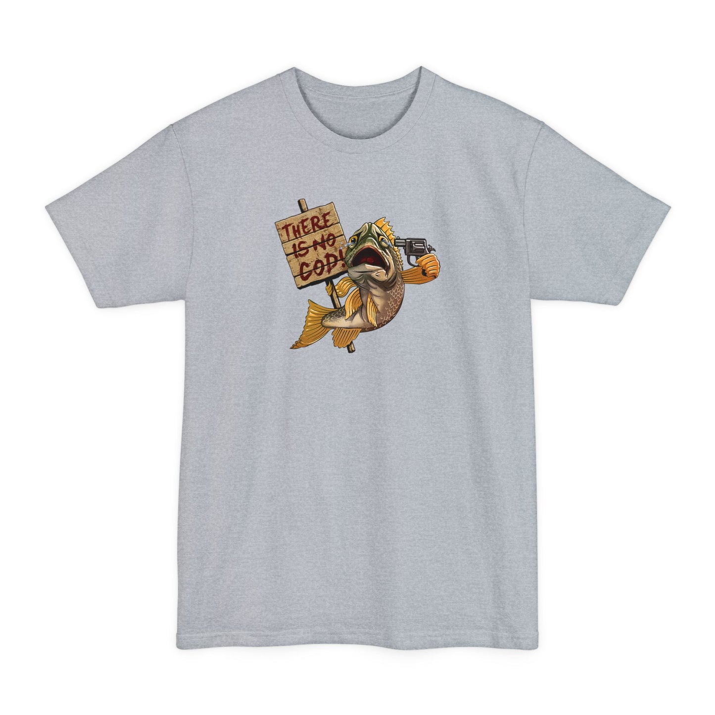 There Is No Cod! - Men's Tall T-Shirt