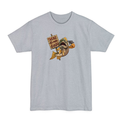 There Is No Cod! - Men's Tall T-Shirt