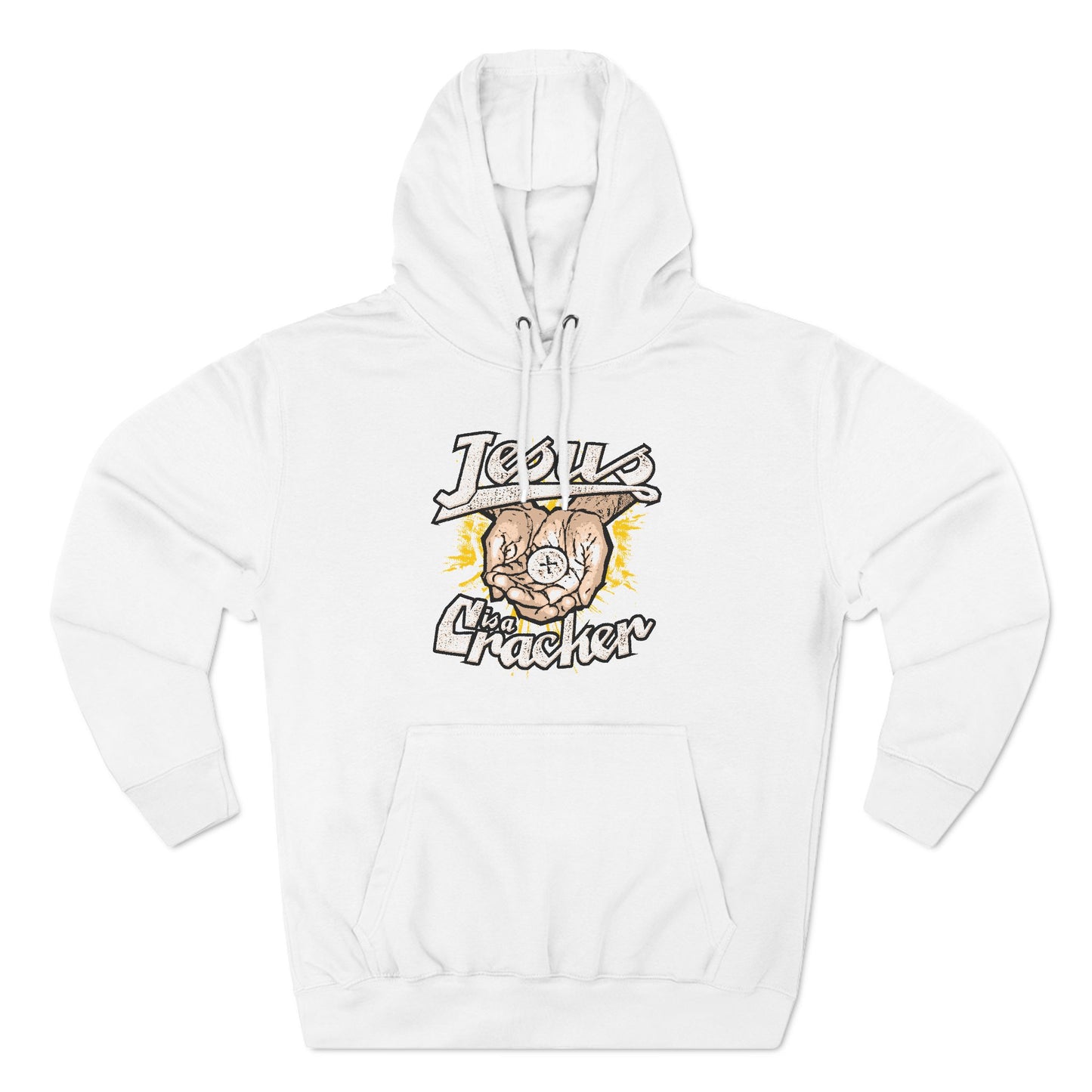 Jesus Is A Cracker - Hoodie