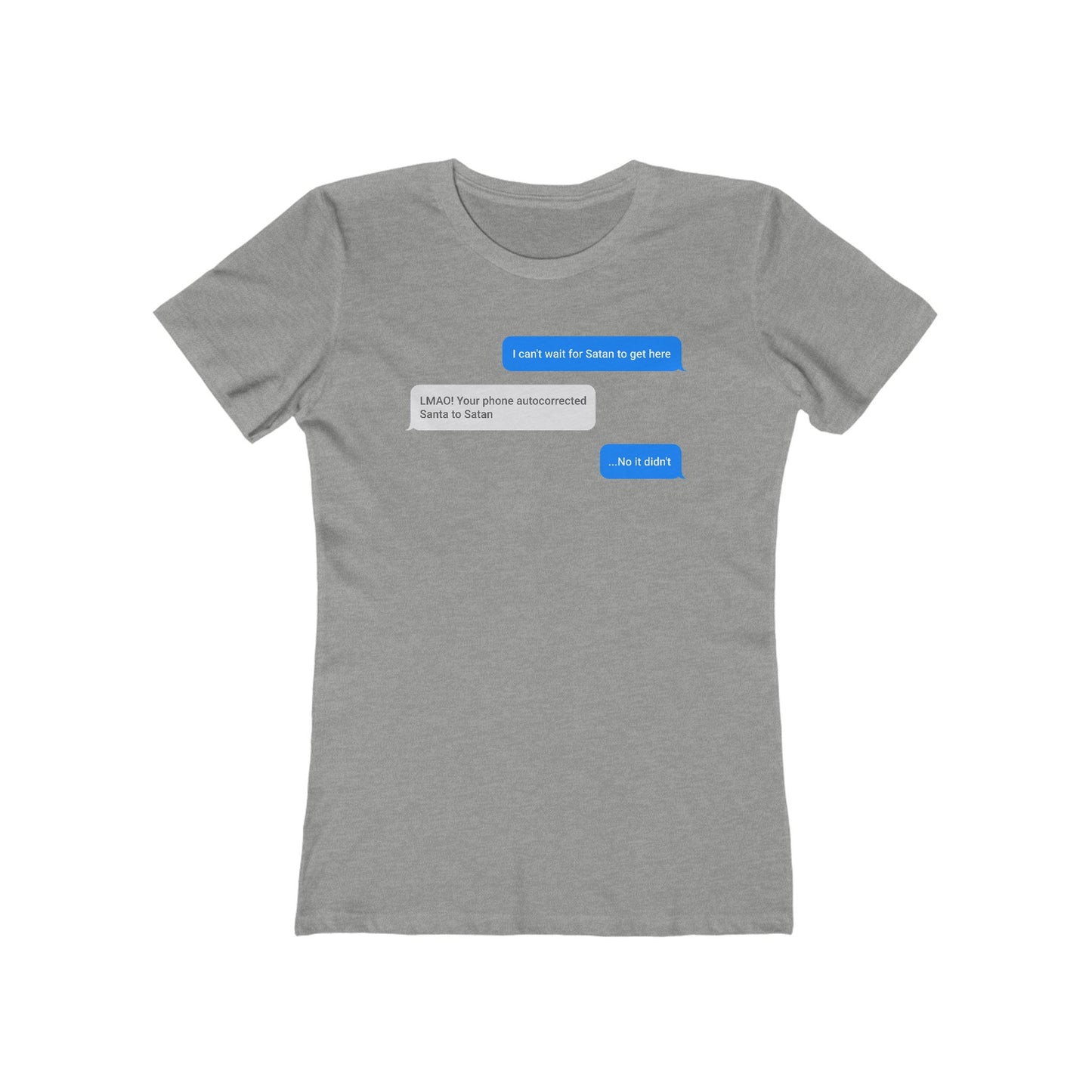 I Can't Wait For Satan To Get Here - Women’s T-Shirt