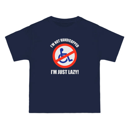 I'm Not Handicapped - I'm Just Lazy - Men's Heavyweight T-Shirt