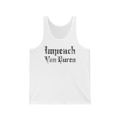 Impeach Van Buren - Unisex Tank