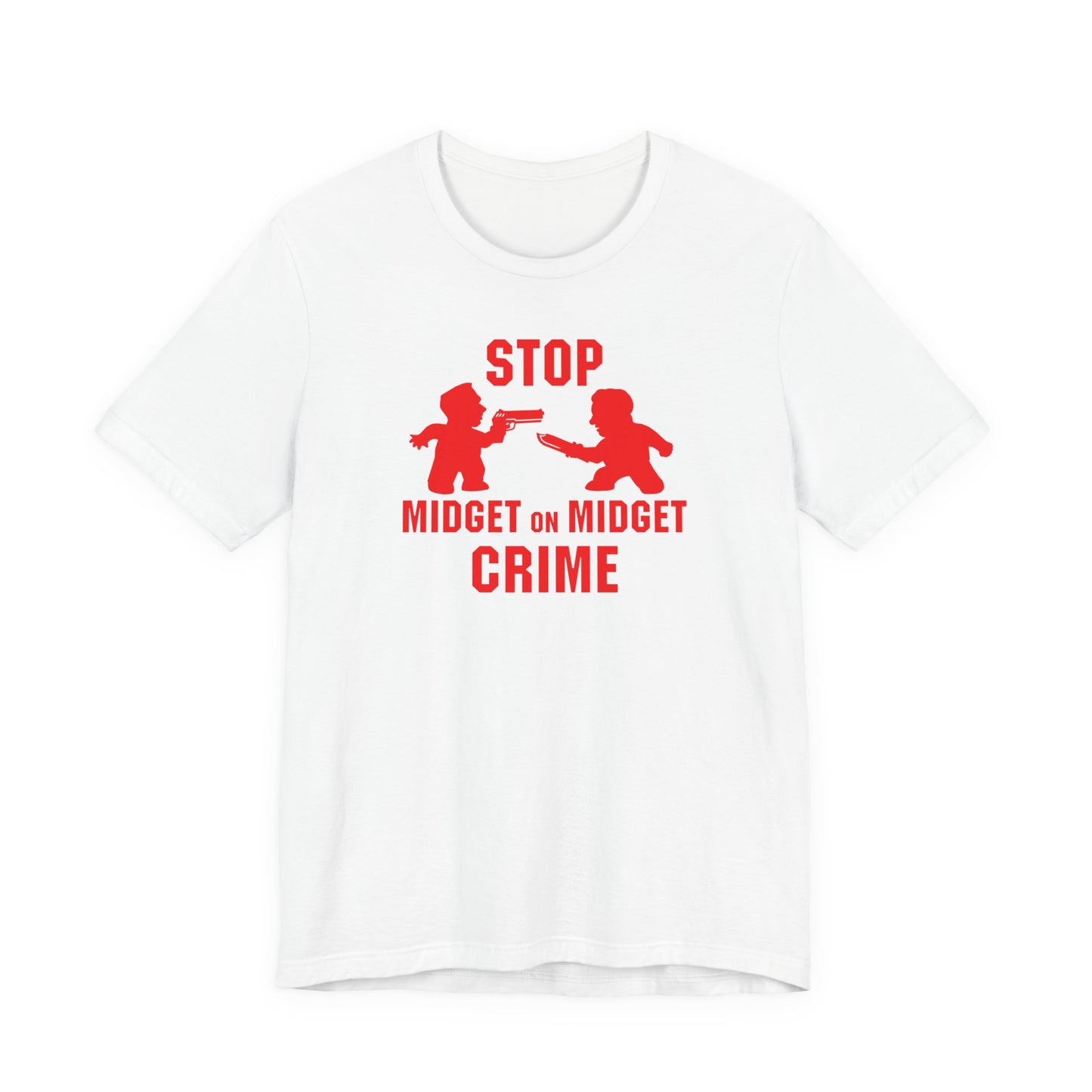 Stop Midget On Midget Crime - Men's T-Shirt