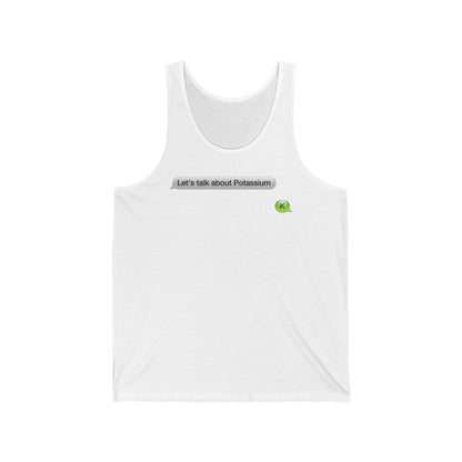 Let's Talk About Potassium - Unisex Tank
