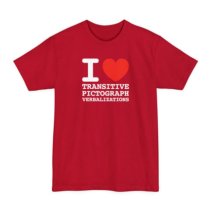 I Heart Transitive Pictograph Verbalizations - Men's Tall T-Shirt