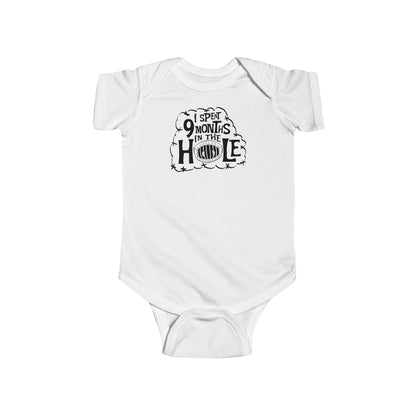 I Spent 9 Months In The Hole - Baby Onesie