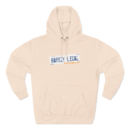 Barely Legal Immigrant - Hoodie