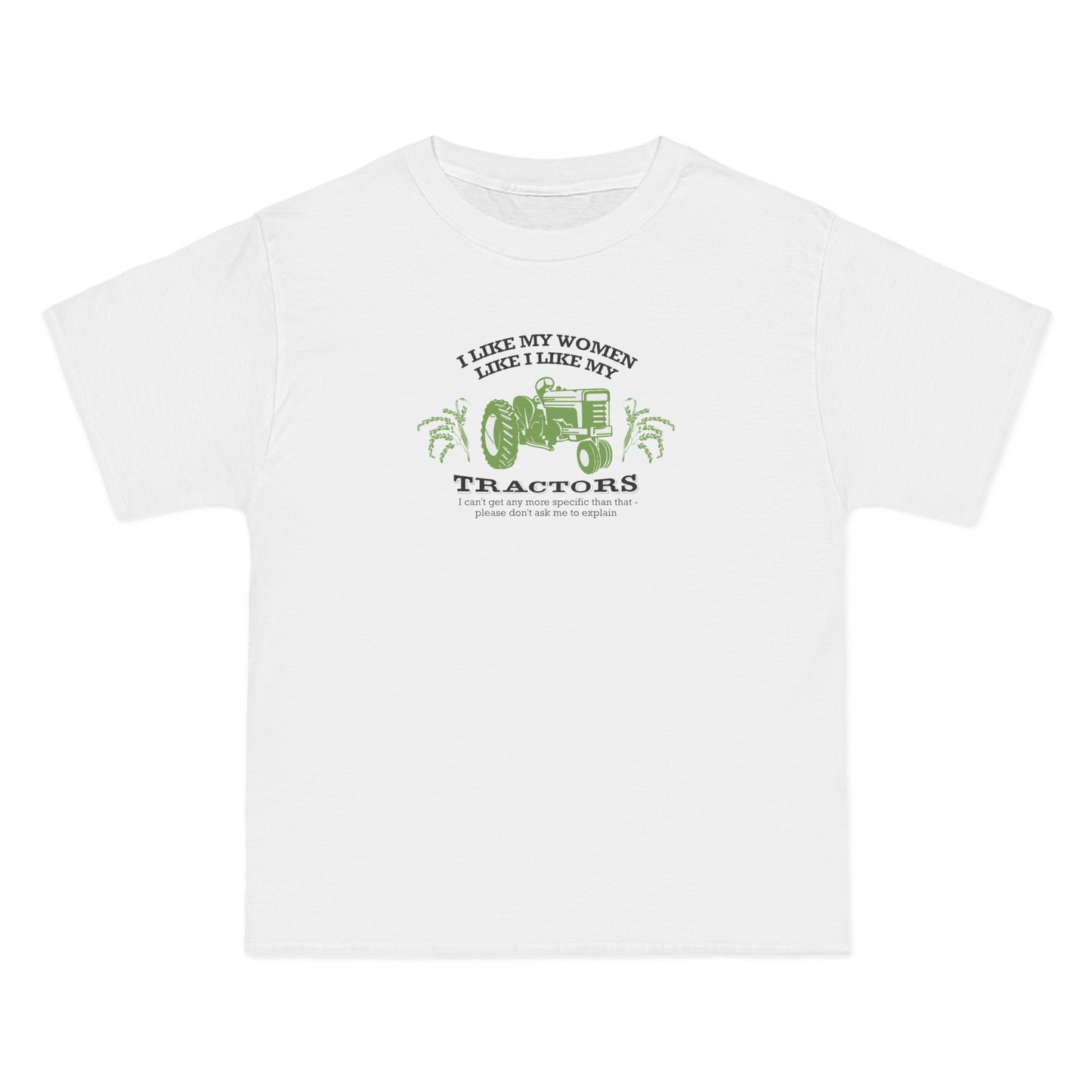 I Like My Women Like I Like My Tractors - Men's Heavyweight T-Shirt