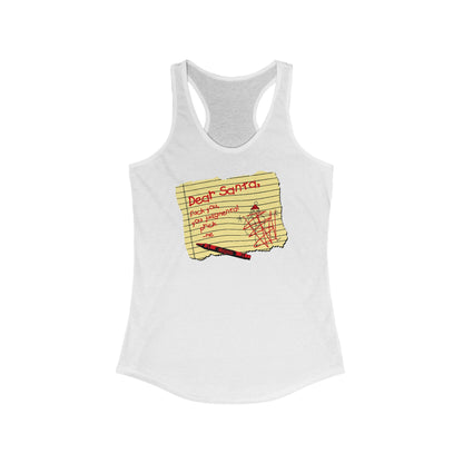 Dear Santa Fuck You You Judgmental Prick - Women's Racerback Tank
