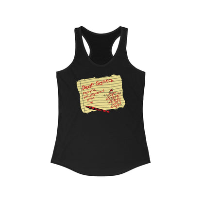 Dear Santa Fuck You You Judgmental Prick - Women's Racerback Tank