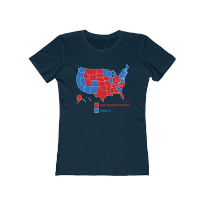 Democrats (Blue States) - Racist Conspiracy Theorists (Red States) - Women's T-Shirt
