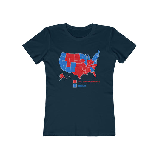 Democrats (Blue States) - Racist Conspiracy Theorists (Red States) - Women's T-Shirt