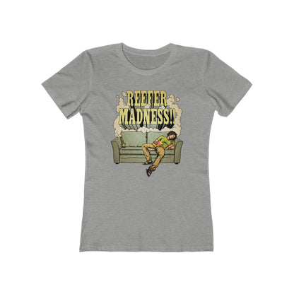Reefer Madness! - Women’s T-Shirt