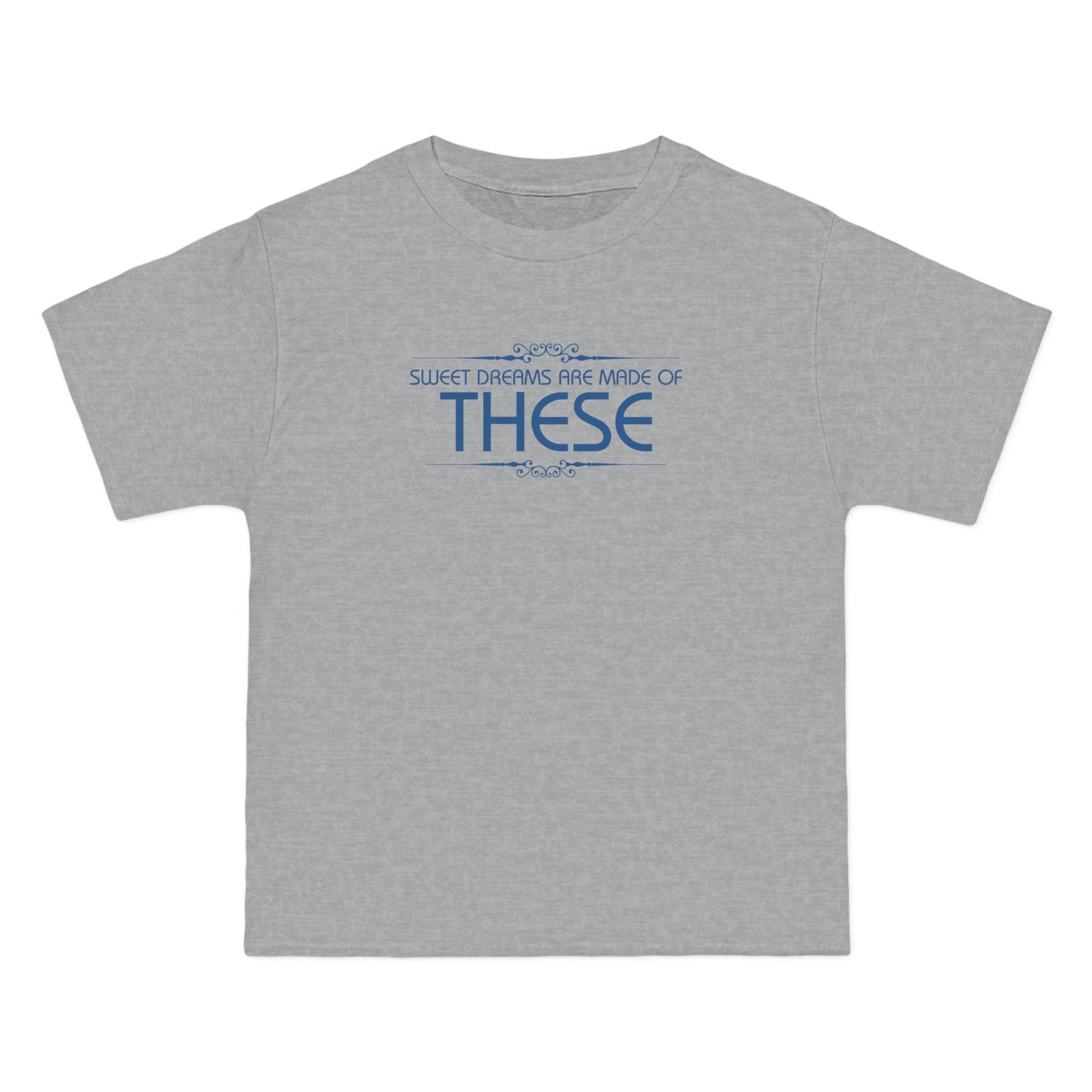 Sweet Dreams Are Made Of These - Men's Heavyweight T-Shirt