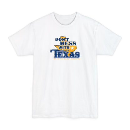 Don't Mess With Texas - Men's Tall T-Shirt