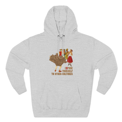 Expose Yourself To Other Cultures - Hoodie