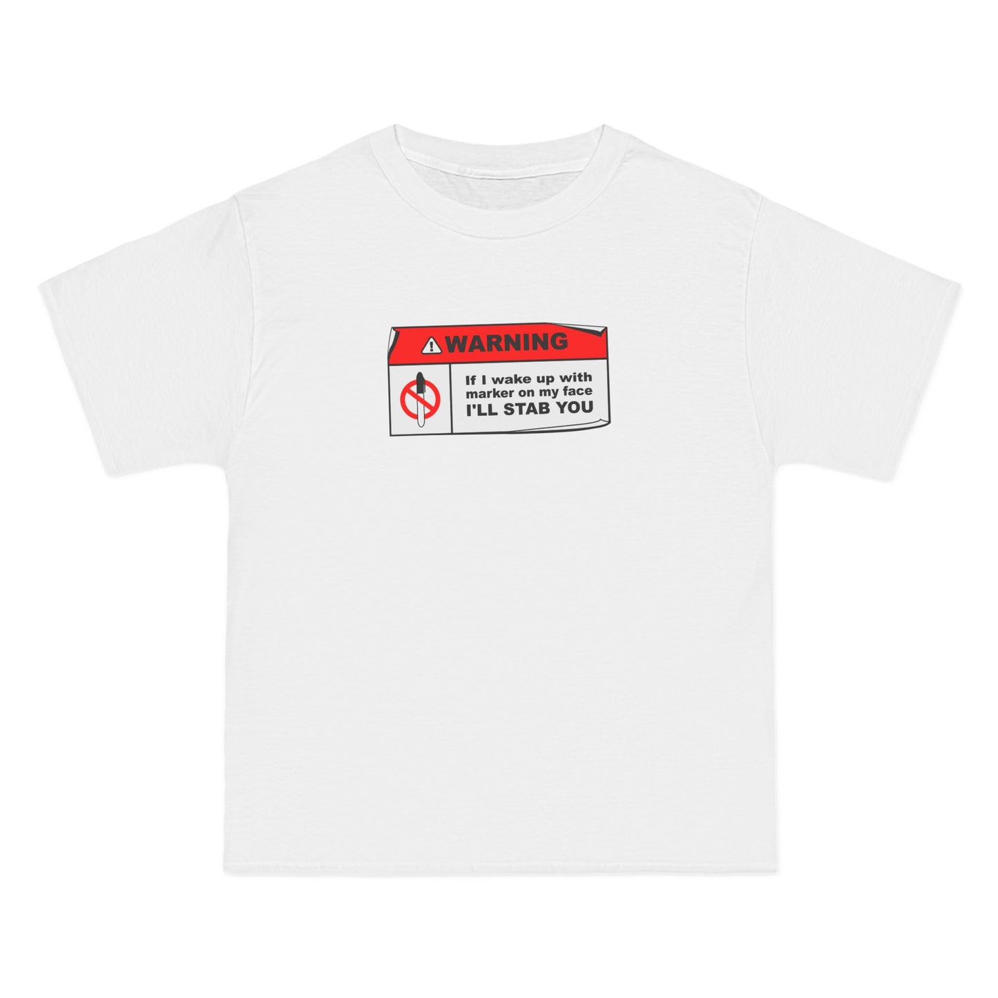 Warning - If I Wake Up With Marker On My Face I'll Stab You - Men's Heavyweight T-Shirt