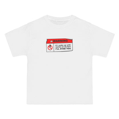 Warning - If I Wake Up With Marker On My Face I'll Stab You - Men's Heavyweight T-Shirt