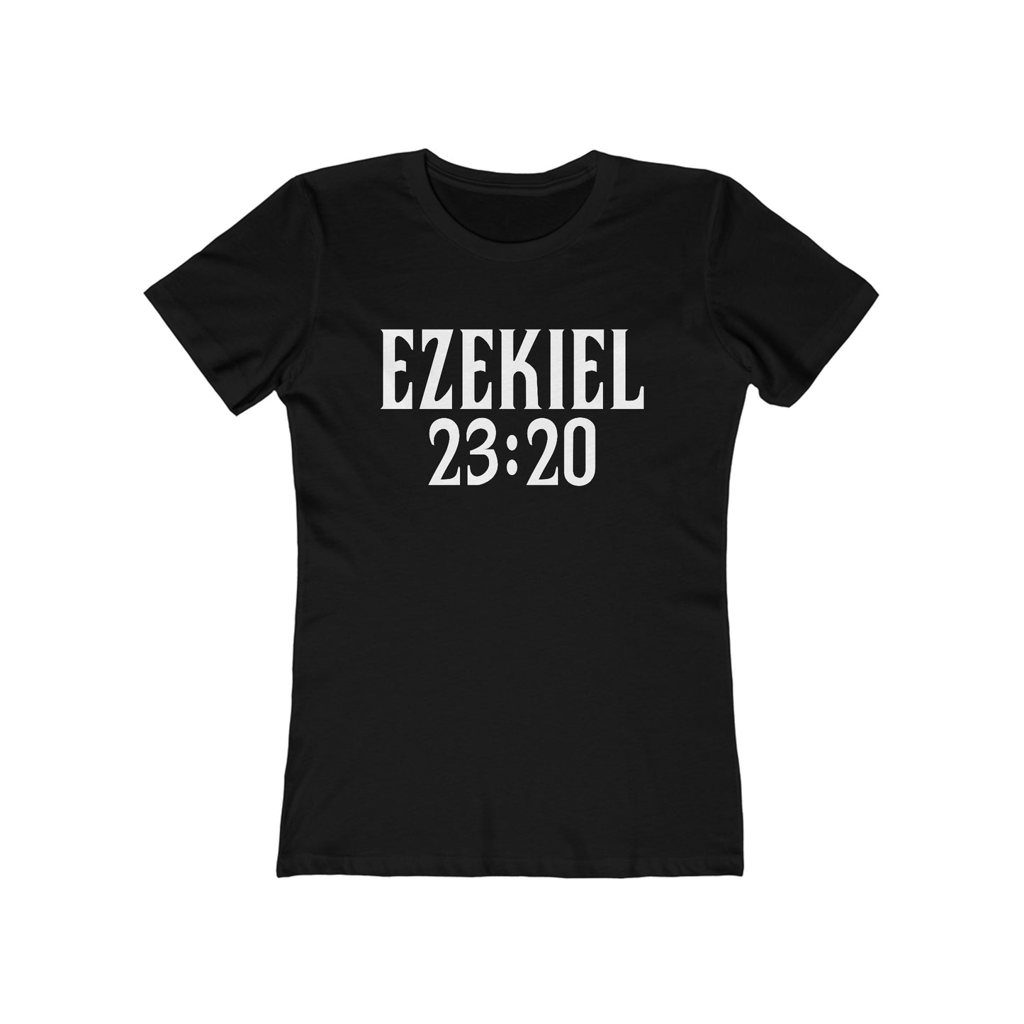Ezekiel 23:20 - Women's T-Shirt