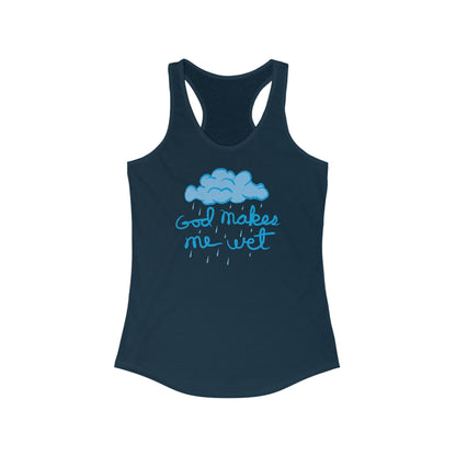 God Makes Me Wet - Women's Racerback Tank