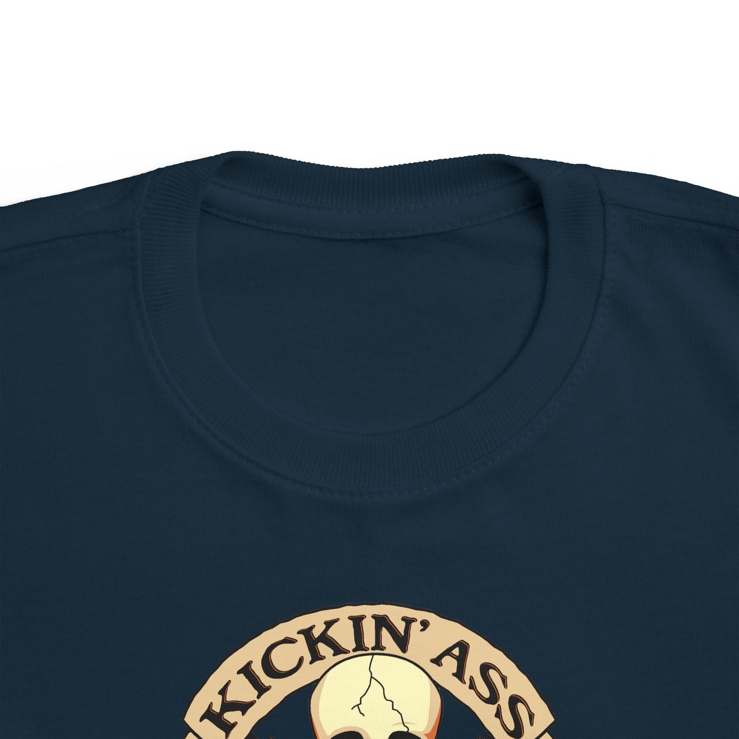 Kickin' Ass & Takin' Naps - Toddler  T-Shirt