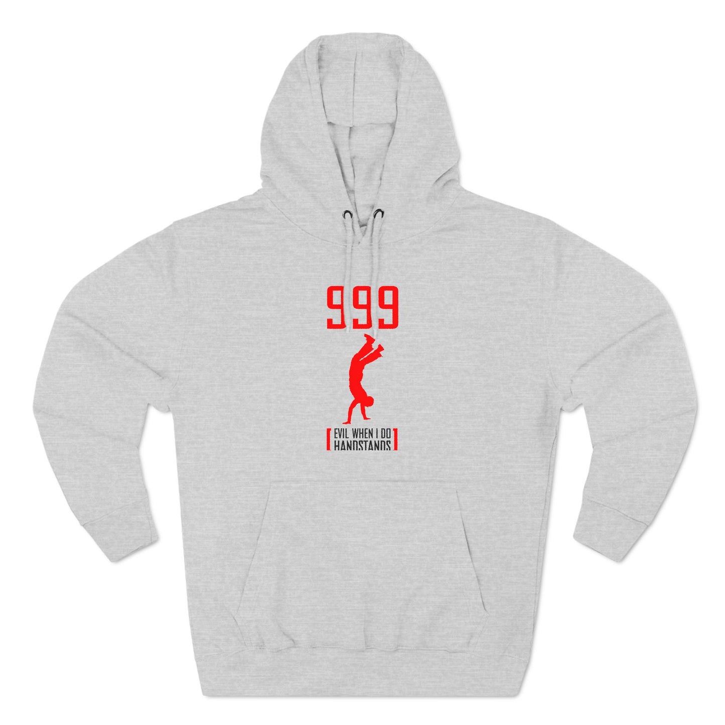 999 - Evil When I Do Handstands - Hoodie