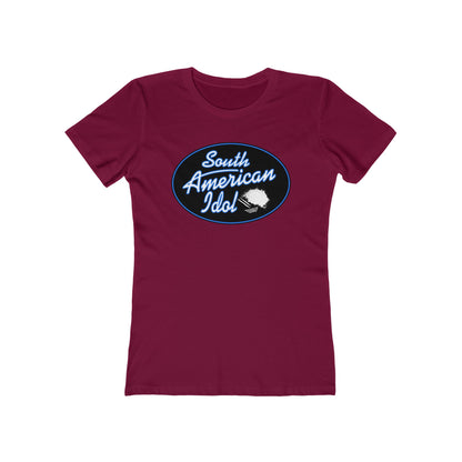 South American Idol  - Women’s T-Shirt