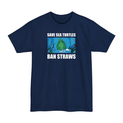 Save Sea Turtles. Ban Straws - Men's Tall T-Shirt