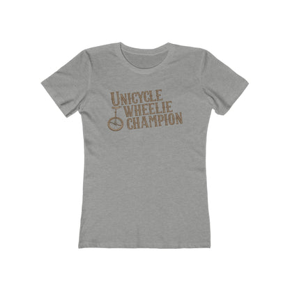 Unicycle Wheelie Champion - Women’s T-Shirt