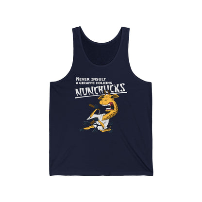 Never Insult A Giraffe Holding Nunchucks - Unisex Tank