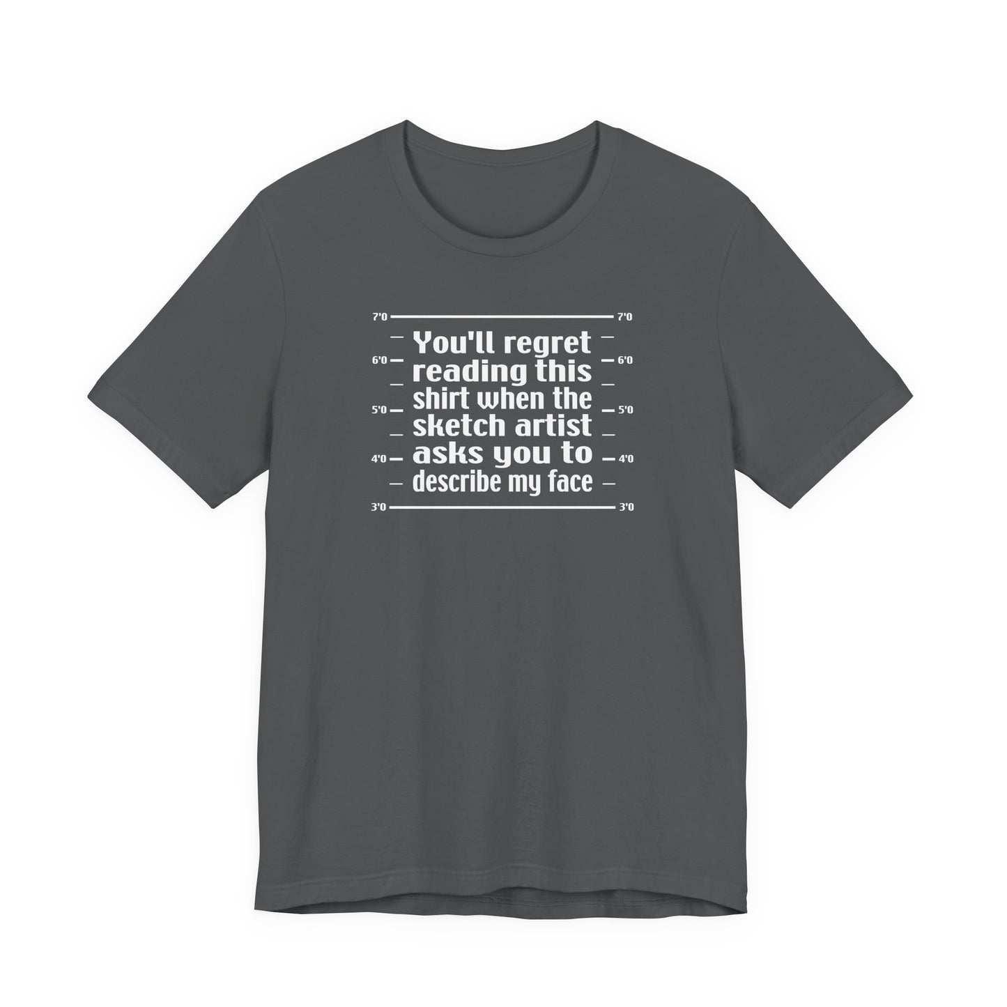 You'll Regret Reading This Shirt - Men's T-Shirt