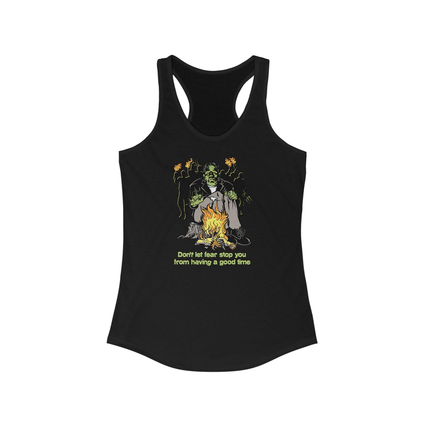 Don't Let Fear Stop You From Having A Good Time - Women’s Racerback Tank