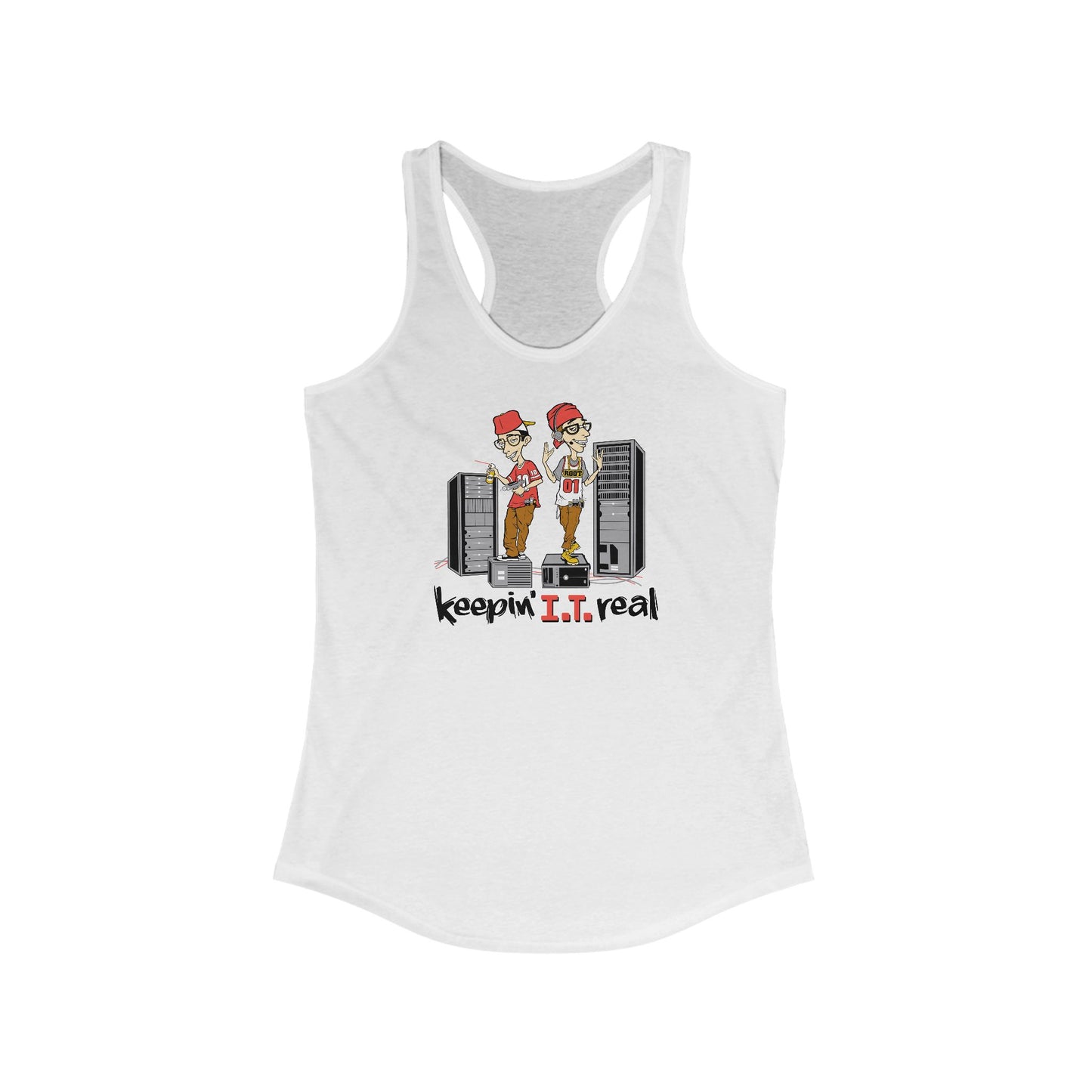 Keepin' I.T. Real  - Women’s Racerback Tank
