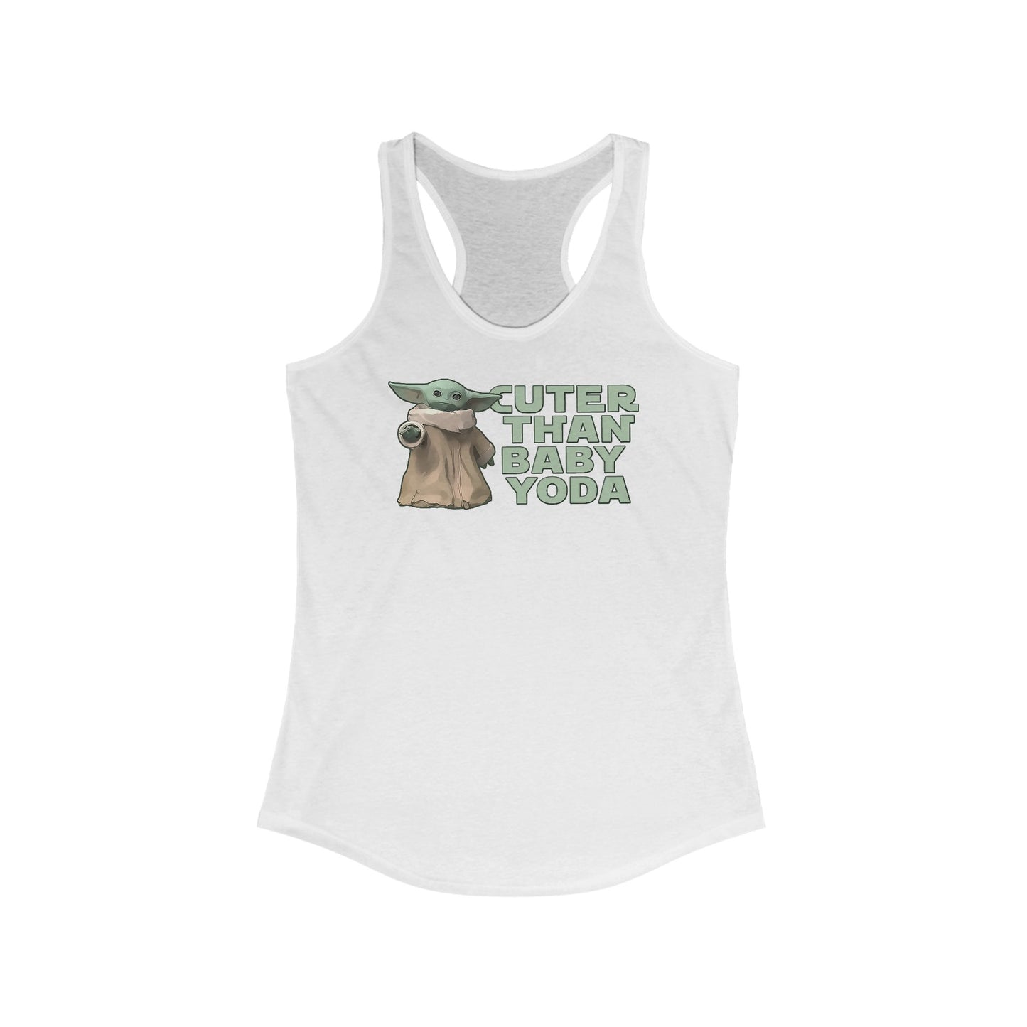 Cuter Than Baby Yoda - Women's Racerback Tank