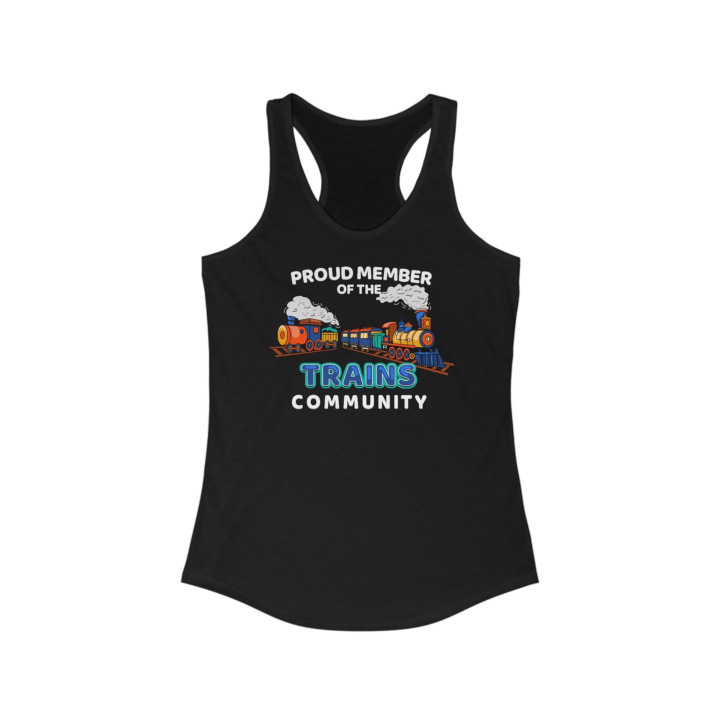Proud Member Of The Trains Community - Women's Racerback Tank