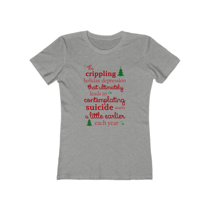 The Crippling Holiday Depression - Women’s T-Shirt