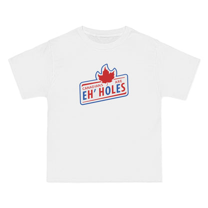 Canadians Are Eh'Holes - Men's Heavyweight T-Shirt