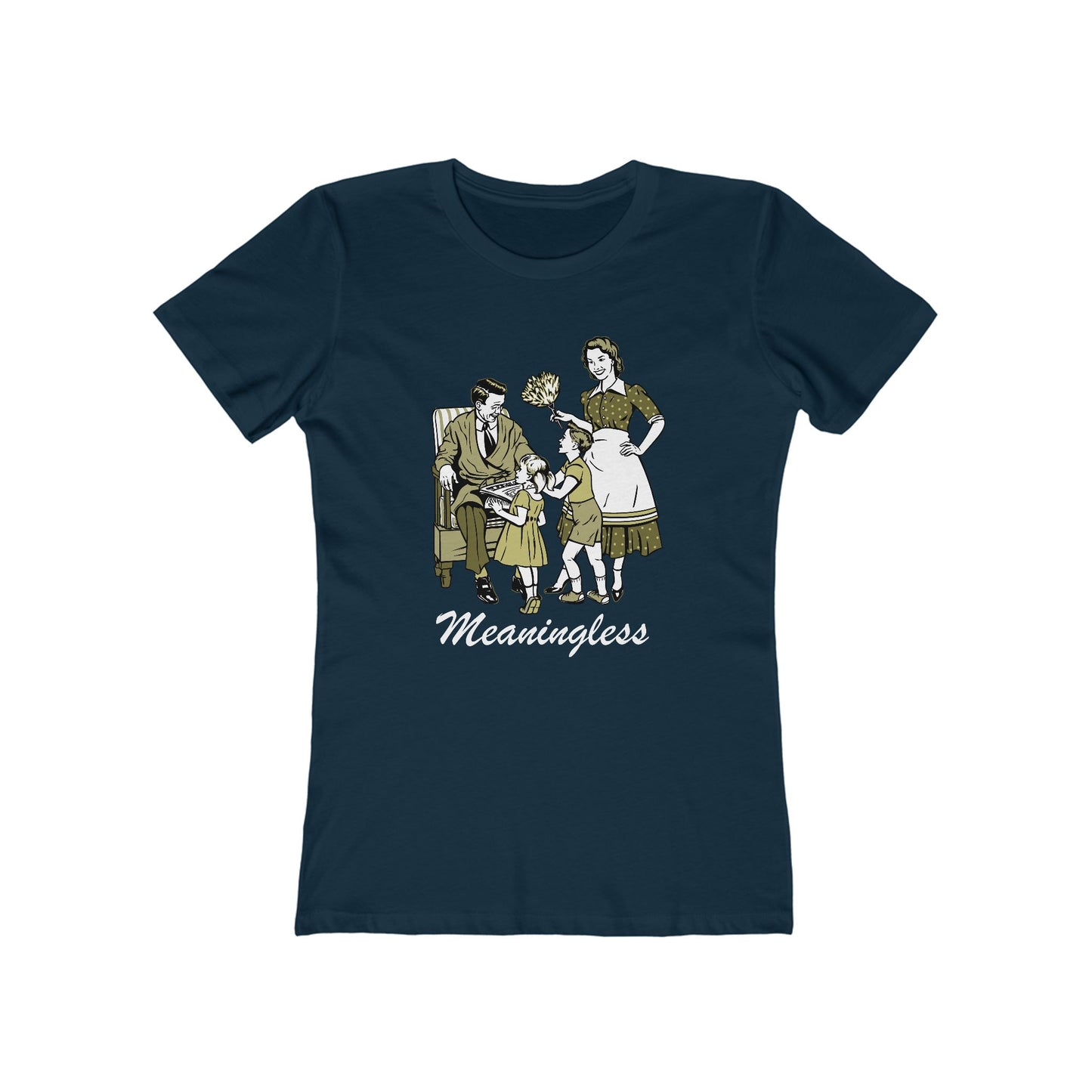 Meaningless - Women’s T-Shirt