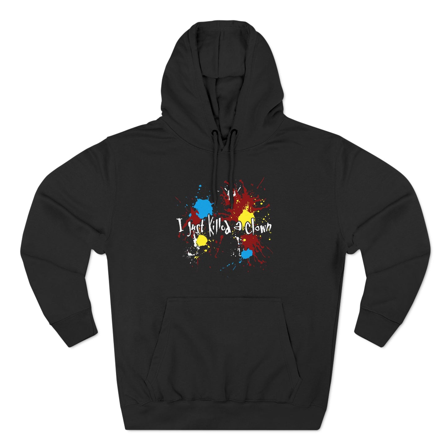 I Just Killed A Clown - Hoodie