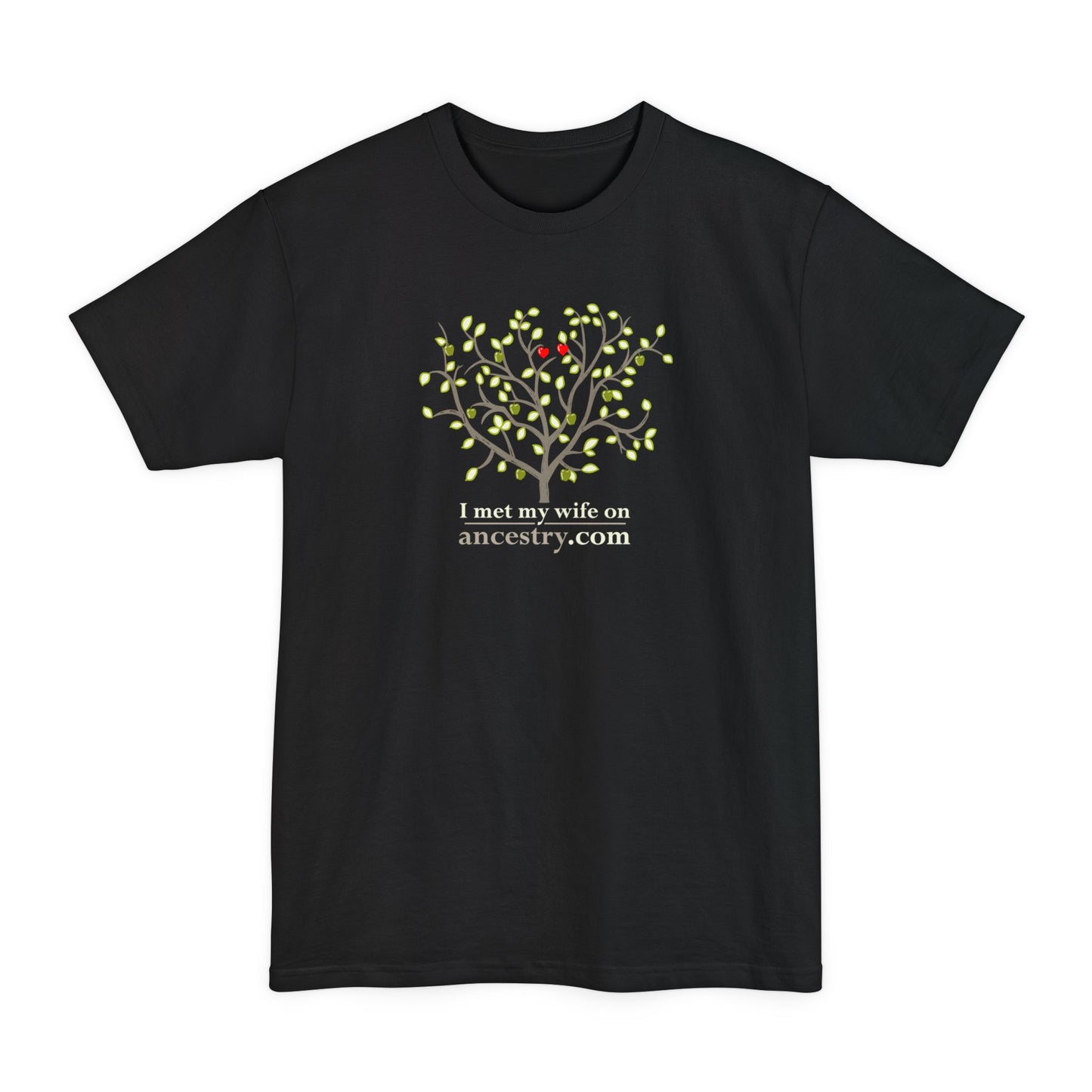 I Met My Wife On Ancestry.Com - Men's Tall T-Shirt