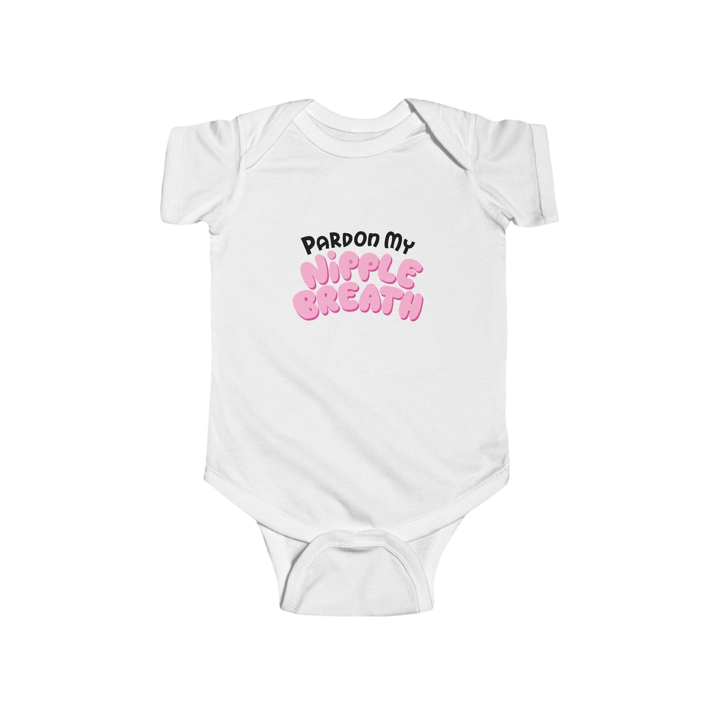 Pardon My Nipple Breath - Baby Onesie
