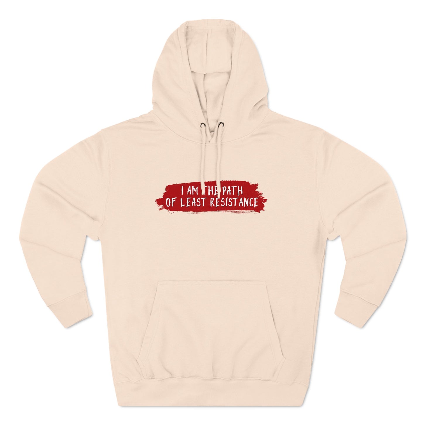 I Am The Path Of Least Resistance - Hoodie