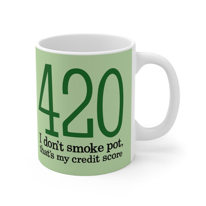 420 - I Don't Smoke Pot - Mug