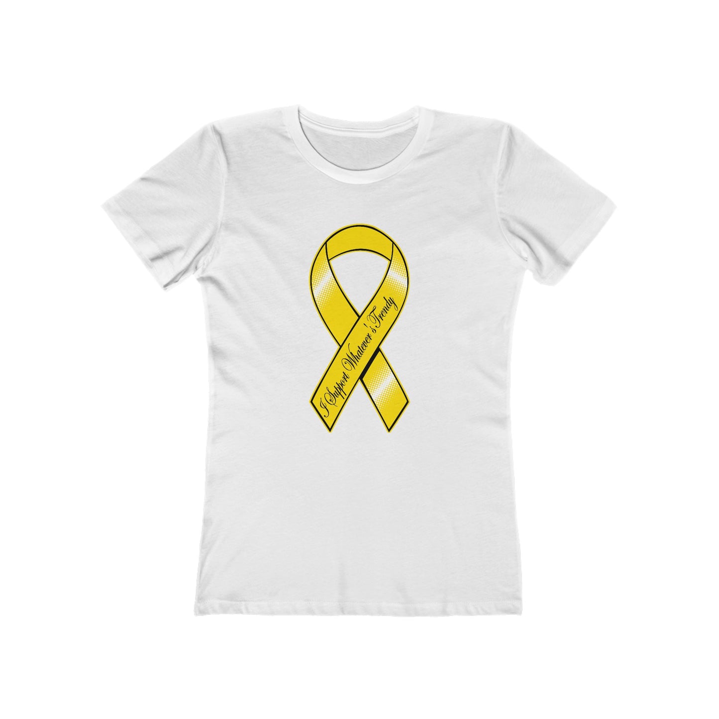 I Support Whatever's Trendy - Women’s T-Shirt