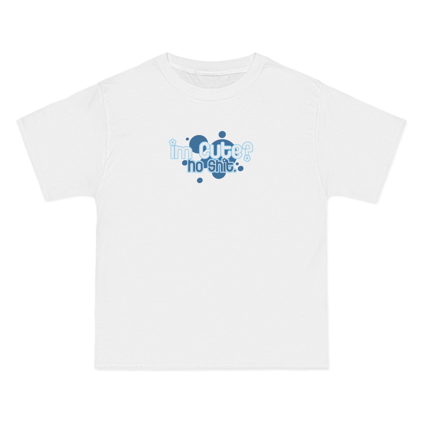 I'm Cute? No Shit - Men's Heavyweight T-Shirt